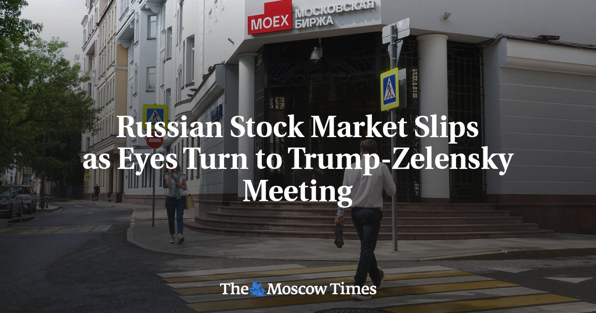 russian-stock-market-slips-as-eyes-turn-to-trump-zelensky-meeting