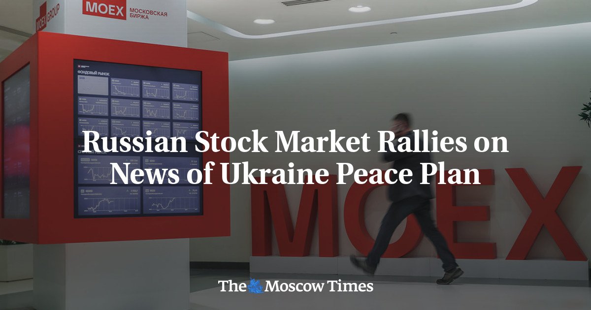 russian-stock-market-rallies-on-news-of-ukraine-peace-plan