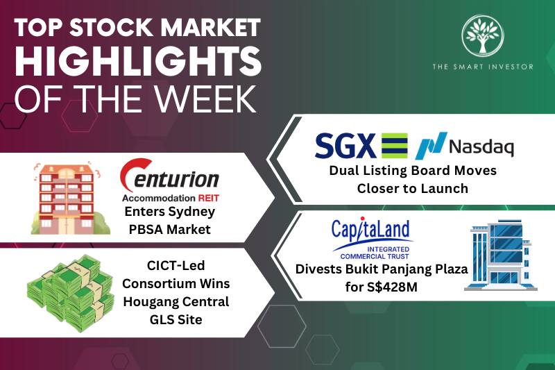 top-stock-market-highlights-of-the-week:-sgx-nasdaq-dual-listing-bridge,-centurion-accommodation-reit,-and-cict’s-portfolio-moves