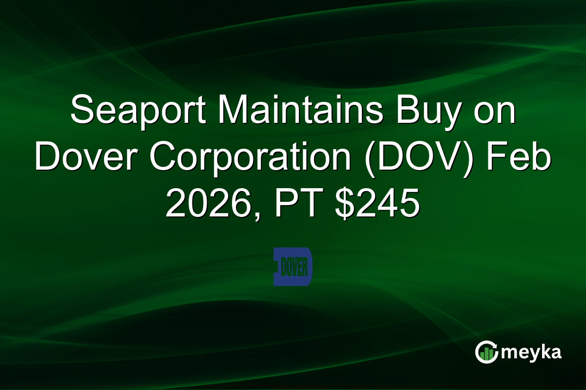 seaport-maintains-buy-on-dover-corporation-(dov)-feb-2026,-pt-$245