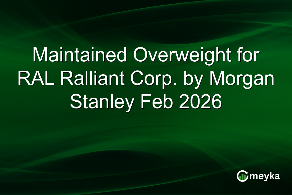 maintained-overweight-for-ral-ralliant-corp.-by-morgan-stanley-feb-2026