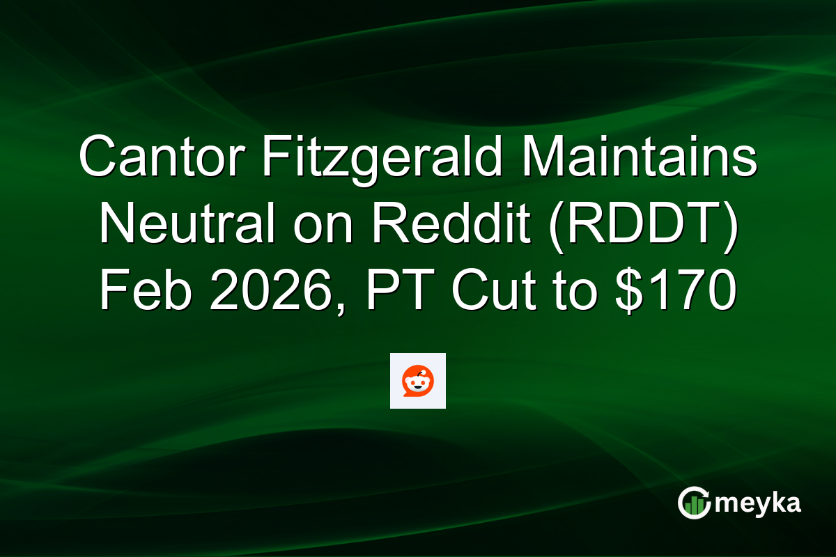 cantor-fitzgerald-maintains-neutral-on-reddit-(rddt)-feb-2026,-pt-cut-to-$170