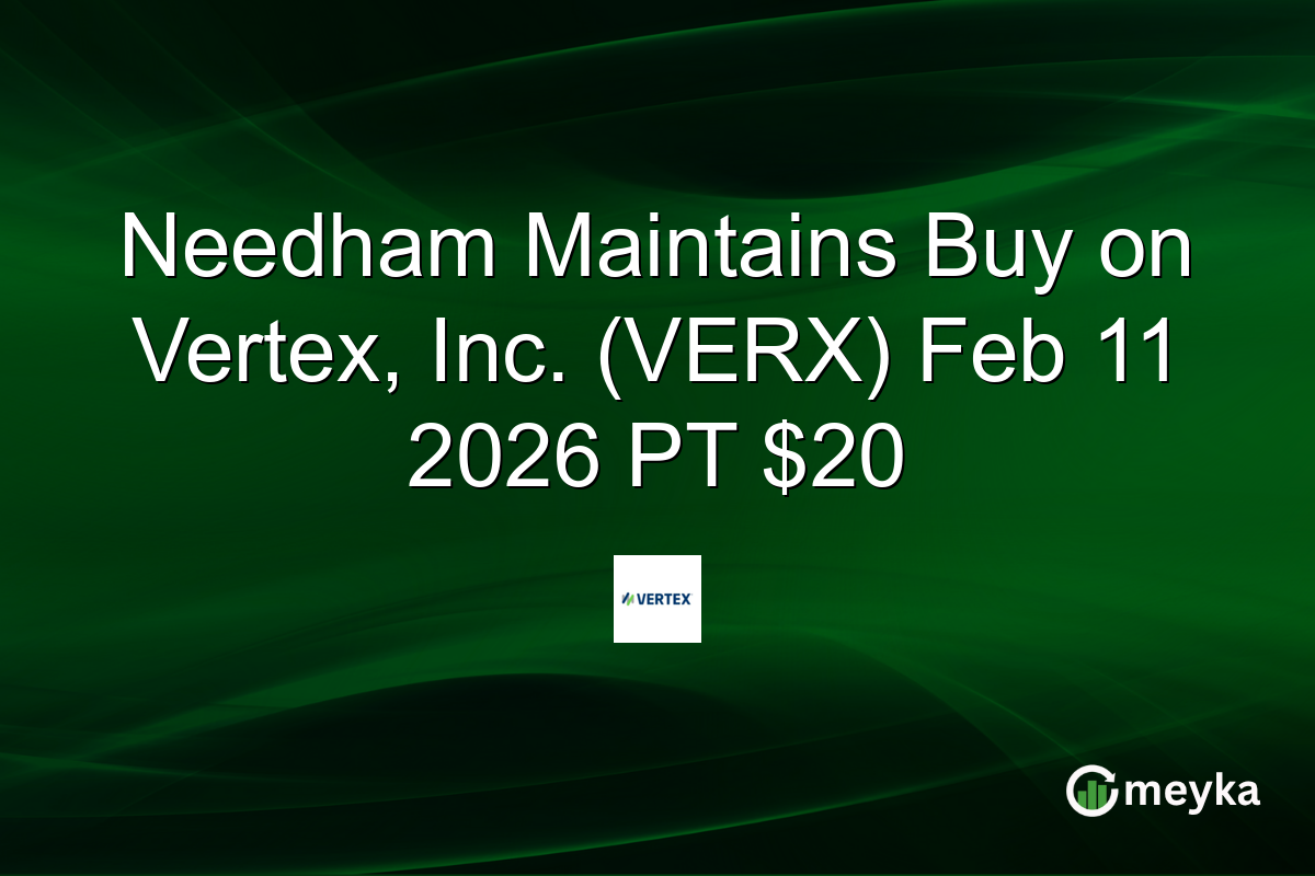 needham-maintains-buy-on-vertex,-inc.-(verx)-feb-11-2026-pt-$20