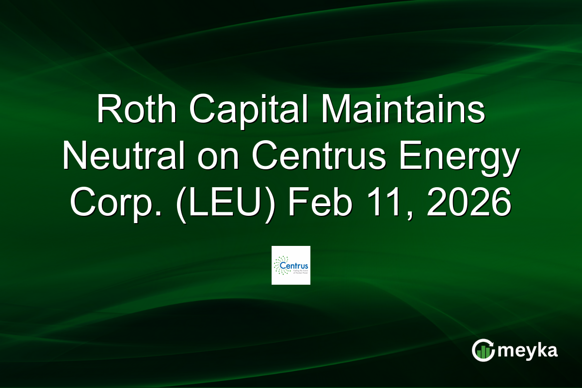 roth-capital-maintains-neutral-on-centrus-energy-corp.-(leu)-feb-11,-2026
