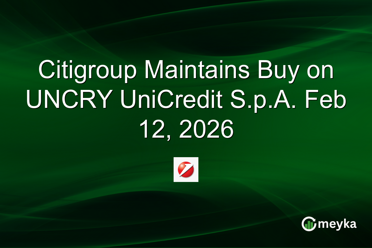 citigroup-maintains-buy-on-uncry-unicredit-spa.-feb-12,-2026