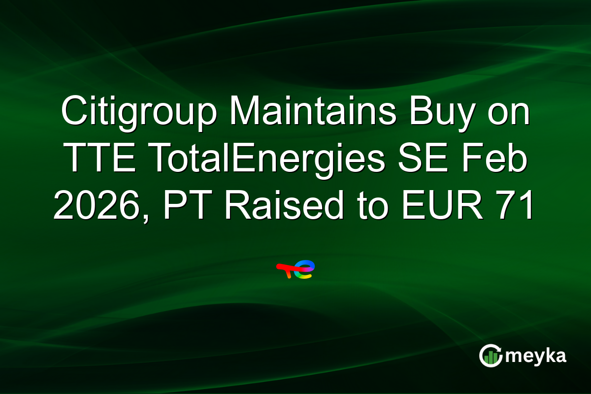 citigroup-maintains-buy-on-tte-totalenergies-se-feb-2026,-pt-raised-to-eur-71