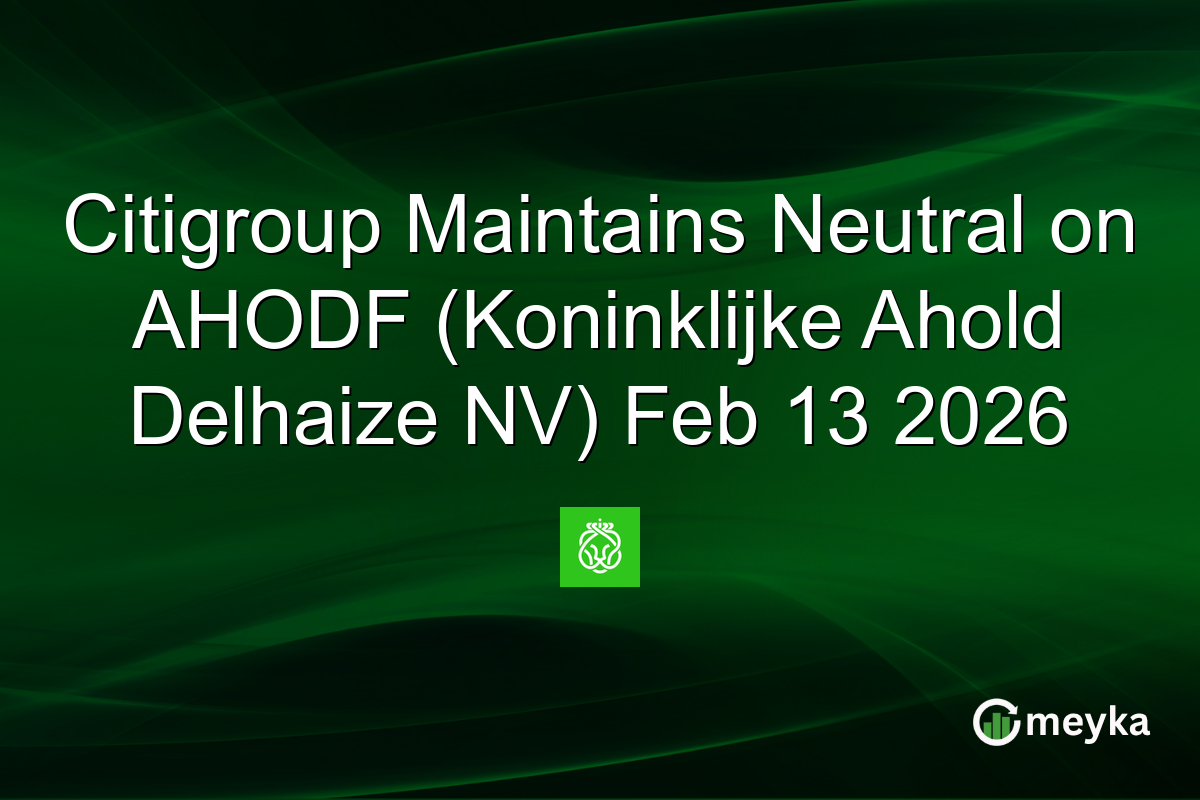 citigroup-maintains-neutral-on-ahodf-(koninklijke-ahold-delhaize-nv)-feb-13-2026