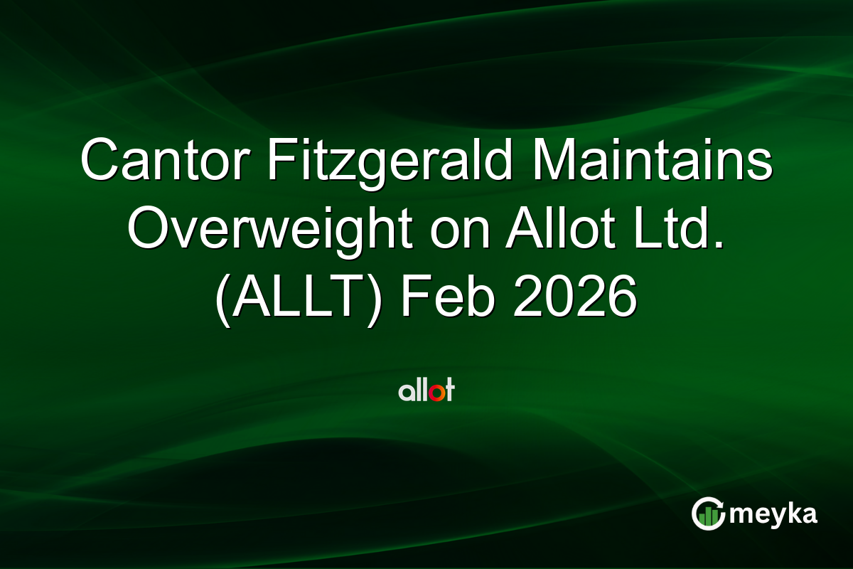 cantor-fitzgerald-maintains-overweight-on-allot-ltd.-(allt)-feb-2026
