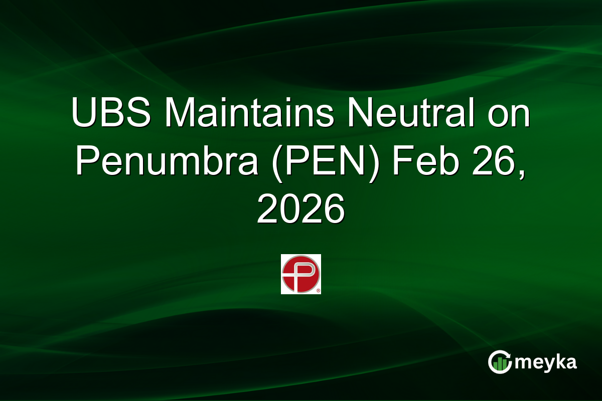 ubs-maintains-neutral-on-penumbra-(pen)-feb-26,-2026
