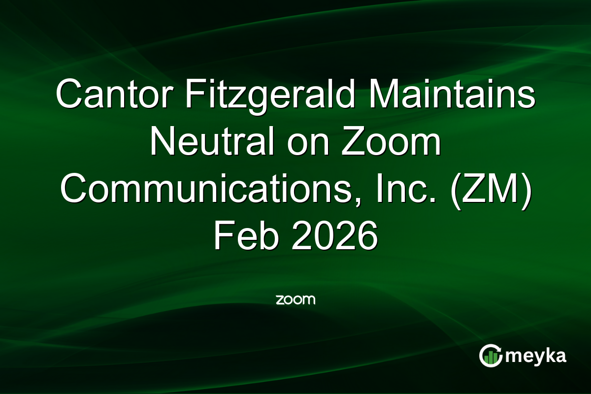 cantor-fitzgerald-maintains-neutral-on-zoom-communications,-inc.-(zm)-feb-2026