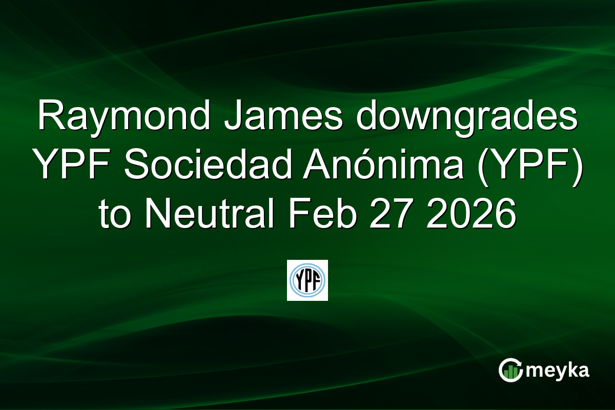 raymond-james-downgrades-ypf-sociedad-anonima-(ypf)-to-neutral-feb-27-2026