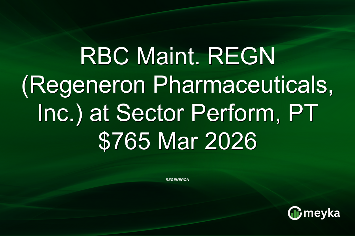rbc-maint-regn-(regeneron-pharmaceuticals,-inc.)-at-sector-perform,-pt-$765-mar-2026