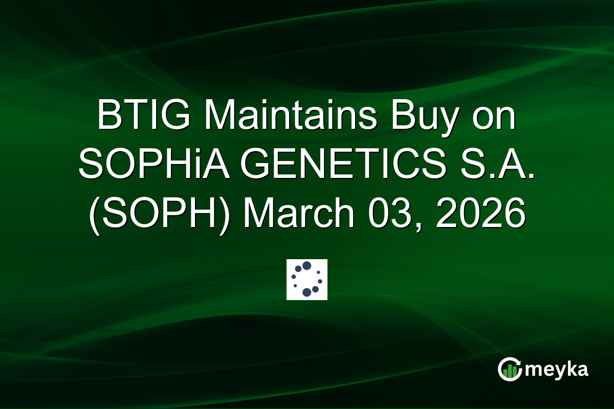 btig-maintains-buy-on-sophia-genetics-sa.-(soph)-march-03,-2026
