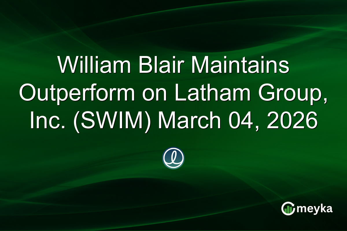 william-blair-maintains-outperform-on-latham-group,-inc.-(swim)-march-04,-2026