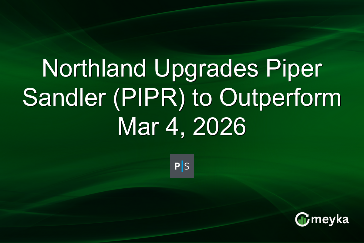 northland-upgrades-piper-sandler-(pipr)-to-outperform-mar-4,-2026