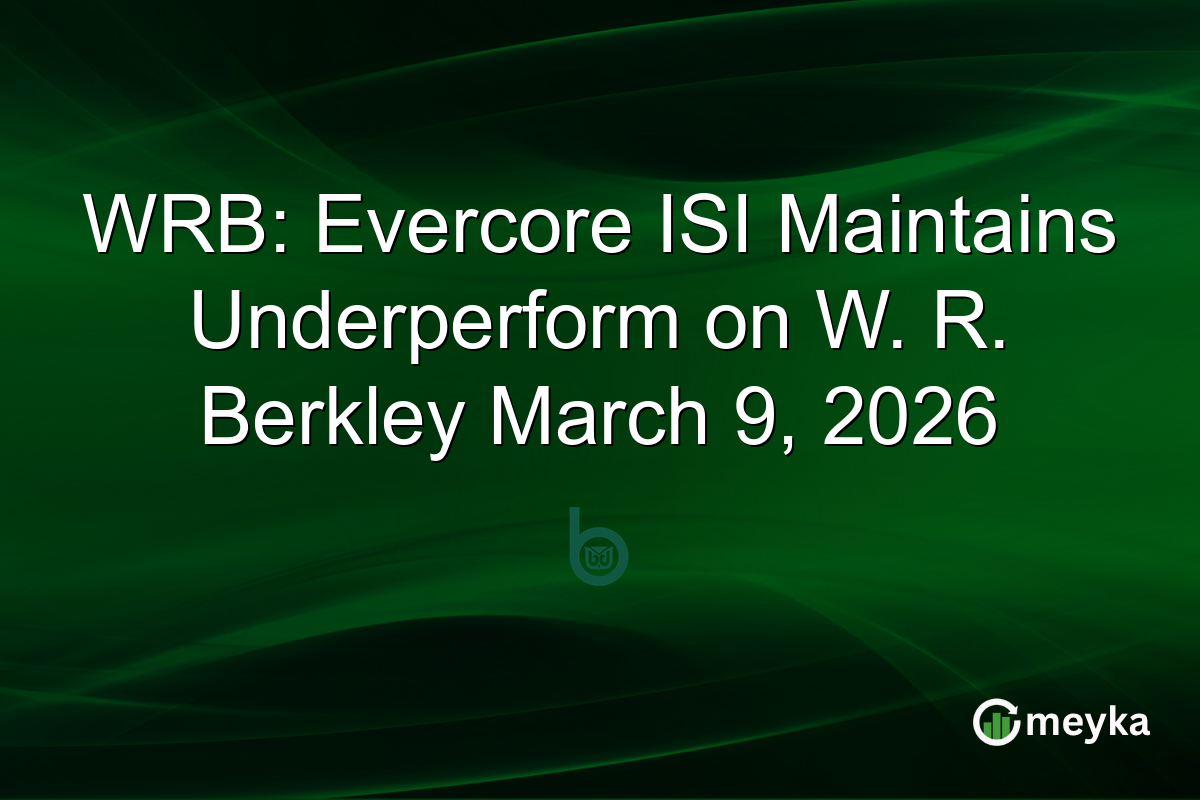 wrb:-evercore-isi-maintains-underperform-on-w-r.-berkley-march-9,-2026