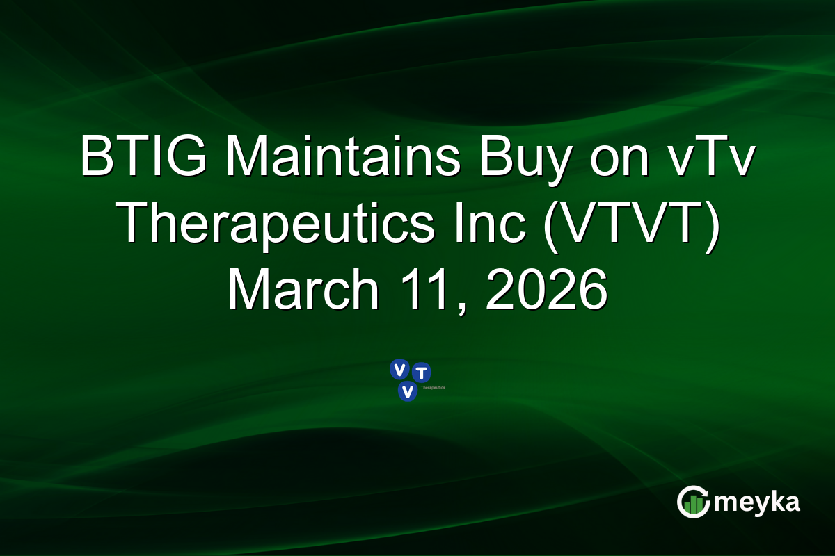 btig-maintains-buy-on-vtv-therapeutics-inc-(vtvt)-march-11,-2026