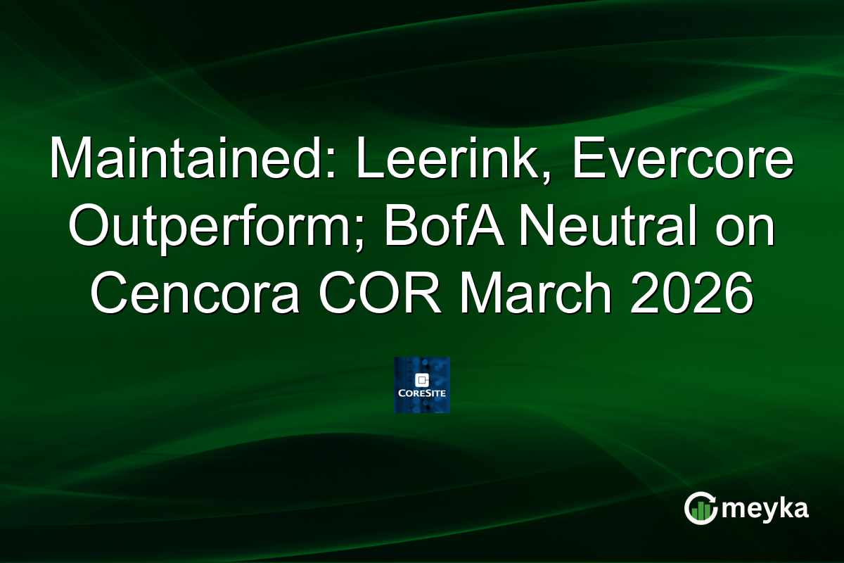 maintained:-leerink,-evercore-outperform;-bofa-neutral-on-cencora-cor-march-2026