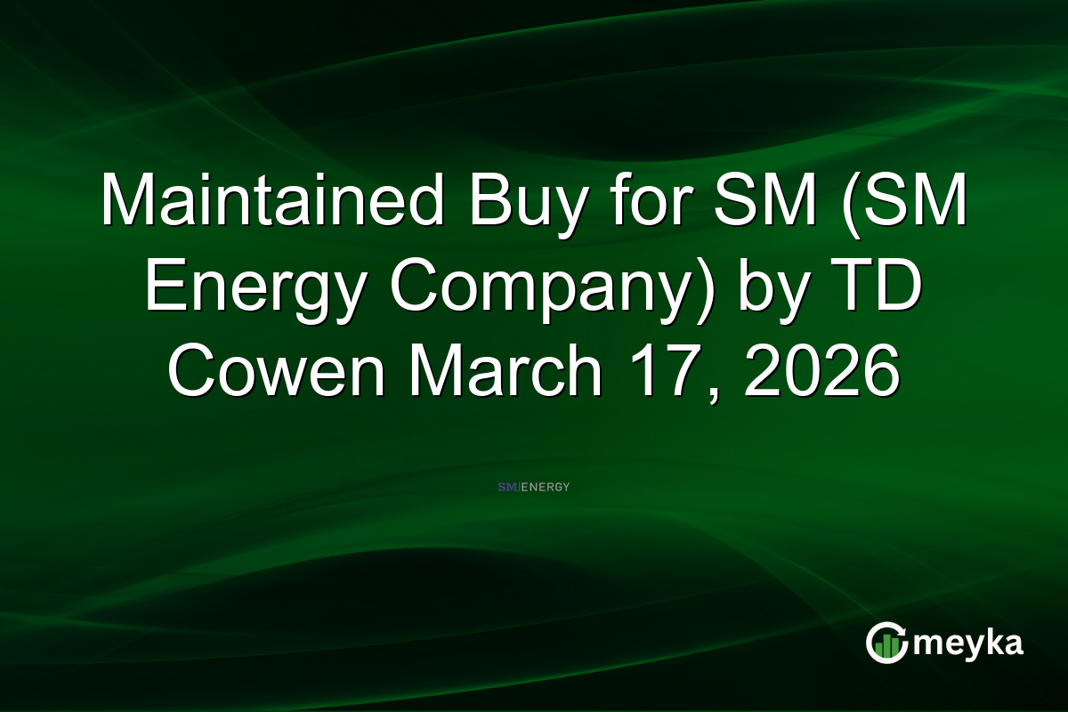 maintained-buy-for-sm-(sm-energy-company)-by-td-cowen-march-17,-2026