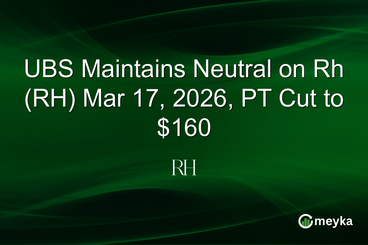ubs-maintains-neutral-on-rh-(rh)-mar-17,-2026,-pt-cut-to-$160