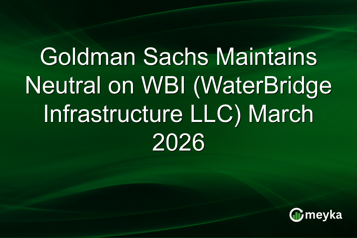 goldman-sachs-maintains-neutral-on-wbi-(waterbridge-infrastructure-llc)-march-2026