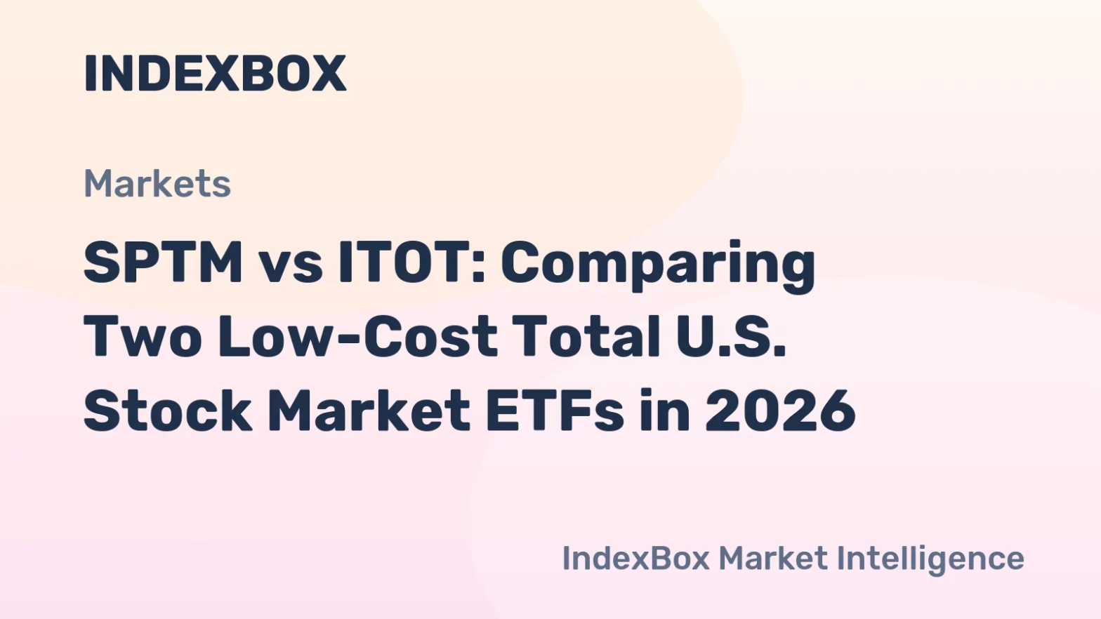 sptm-vs-itot:-comparing-two-low-cost-total-us.-stock-market-etfs-in-2026
