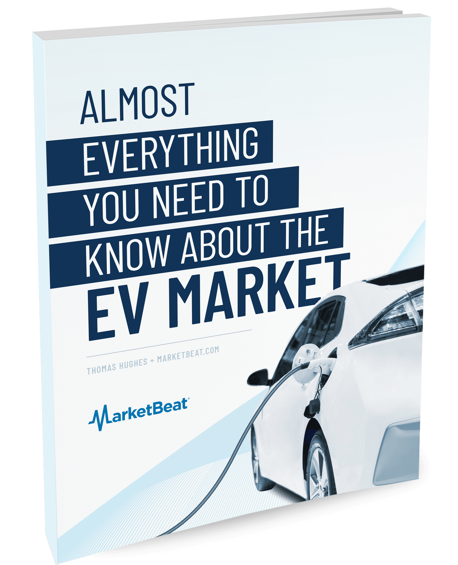 (Almost)  Everything You Need To Know About The EV Market Cover