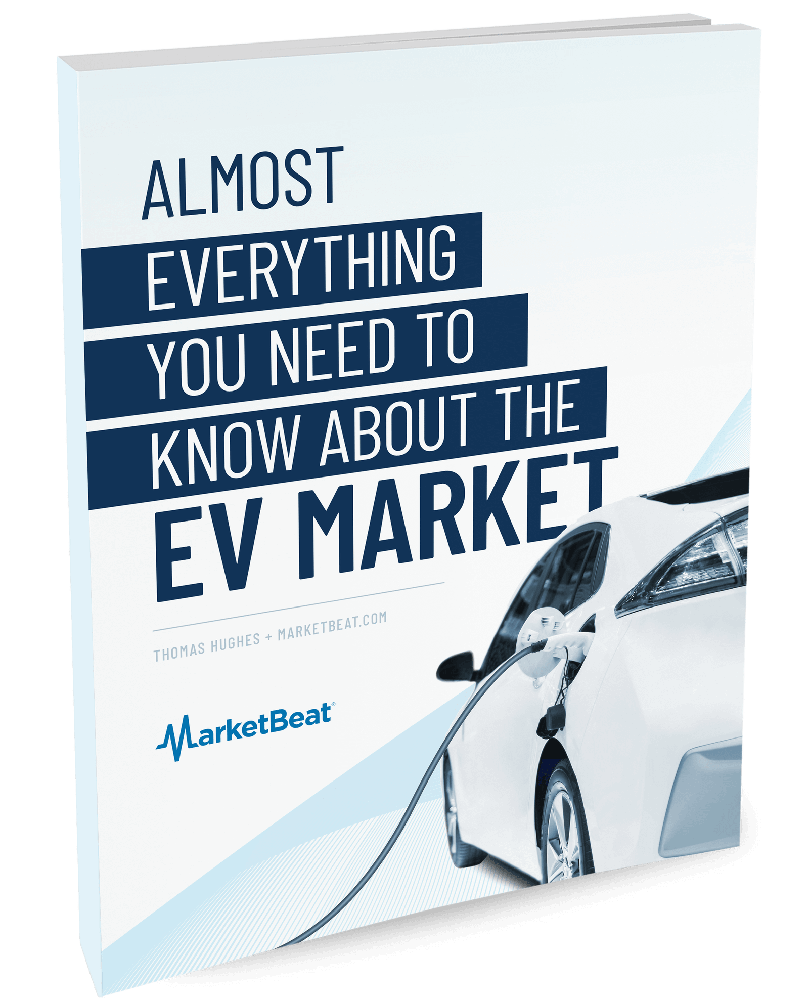 (Almost) Everything You Need To Know About The EV Market Cover